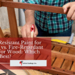 Heat-Resistant Paint for Wood vs. Fire-Retardant Paint for Wood: Which Is the Best?