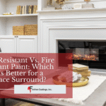 Heat-Resistant Vs. Fire-Resistant Paint: Which Paint Is Better for a Fireplace Surround?